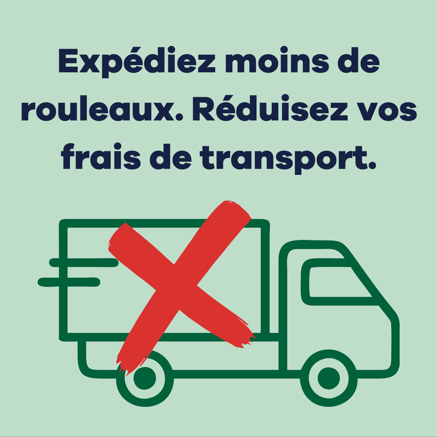 green text box with truck icon and red X
